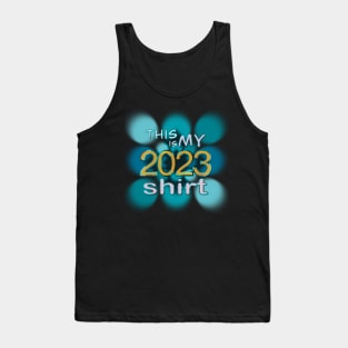 My 2023 Shirt - Fun Happy New Year Tank Top